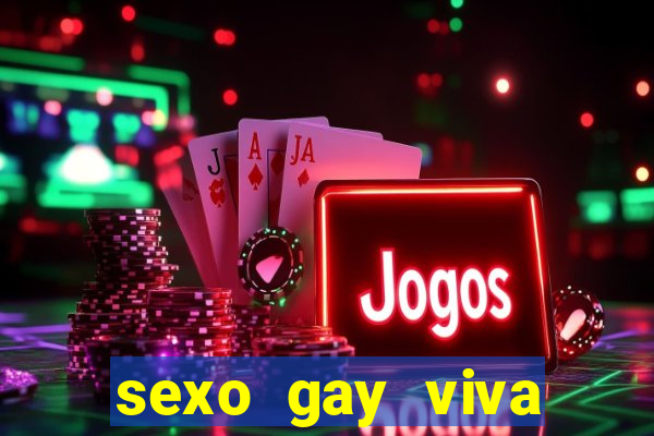 sexo gay viva local santos